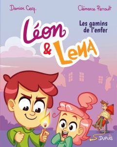Léon et Lena Tome 1 : Les gamins de l enfer - Cerq. Damien - Perrault Clémence