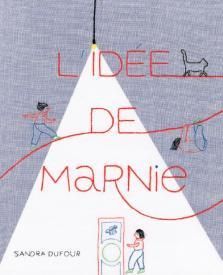 L'idée de Marnie - Dufour Sandra