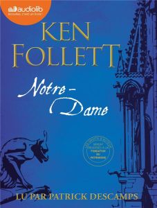Notre-Dame. 1 CD audio MP3 - Follett Ken - Descamps Patrick - Demange Odile