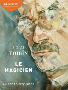 Le Magicien. 2 CD audio MP3 - Tóibín Colm - Blanc Thierry - Gibson Anna