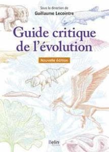 Guide critique de l'évolution. 2e édition - Fortin Corinne - Guillot Gérard - Lecointre Guilla