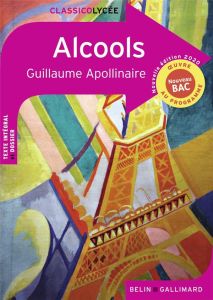 Alcools. Edition 2020 - Apollinaire Guillaume - Scepi Henri - Laugraud-de