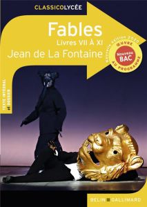 Fables. Livres VII à XI, Edition 2020 - La Fontaine Jean de - Champion Julie