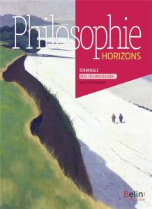 Philosophie Tle Voie Technologique Horizons. Manuel de l'élève, Edition 2020 - Hamou Philippe - Echinard Roland - Gasparov Martin