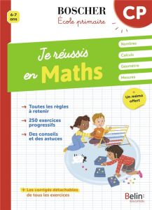 Je réussis en maths CP. Edition 2021 - Rafini Edwige - Schwab Véronique - Garnier Françoi