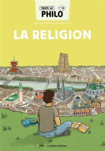 Toute la philo en BD Tome 7 : La religion - Gasparov Martine - Boudet Emilie