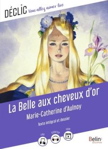 La Belle aux cheveux d'or - Aulnoy Marie-Catherine d' - Prabel-Guignard Charly