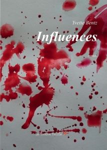 Influences - Bentz Yvette