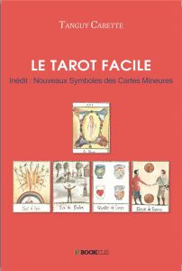 Le Tarot Facile - Carette Tanguy