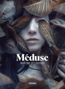 Méduse - Desjardins Martine