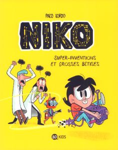 Niko Tome 1 : Super-inventions et grosses bêtises - Sordo Paco