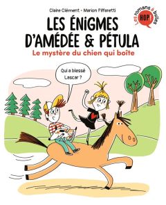 Les énigmes d'Amédée et Pétula : Le mystère du chien qui boite - Clément Claire - Piffaretti Marion