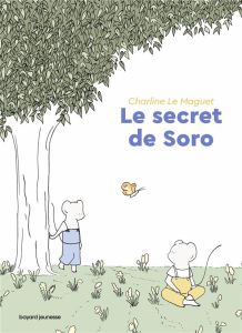 Le secret de Soro - Le Maguet Charline