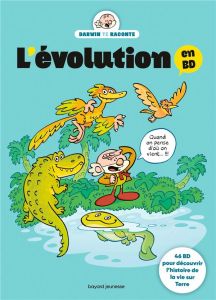 Darwin te raconte L'évolution en BD - Fichou Bertrand - Anfré Jérôme