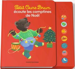 Petit Ours Brun écoute les comptines de Noël - Bour-Chollet Céline