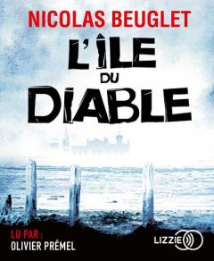 L'île du diable. 1 CD audio MP3 - Beuglet Nicolas - Prémel Olivier