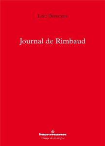 Journal de Rimbaud - Depecker Loïc