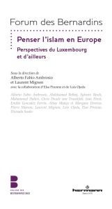 Penser l'islam en Europe. Perspectives du Luxembourg et d'ailleurs - Ambrosio Alberto Fabio - Mignon Laurent