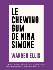 Le Chewing-gum de Nina Simone - Ellis Warren - Perrony Nathalie - Cave Nick