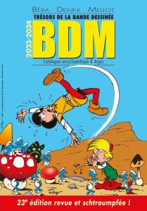 Trésors de la bande dessinée BDM 2023-2024. Catalogue encyclopédie & argus, 23e édition - Mellot Philippe - Turpin Laurent