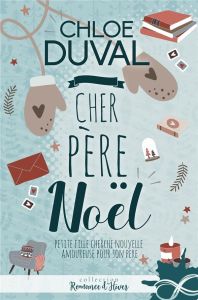 Cher père Noël - Duval Chloé