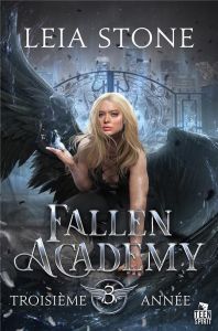 Troisième année. Fallen Academy, T3 - Stone Leia