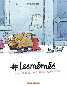 #LesMémés. Chroniques des âges farouches Tome 1 - Frécon Sylvain