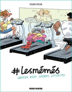 #Lesmémés Tome 02 - Frécon Sylvain