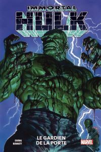 Immortal Hulk Tome 8 : Le gardien de la porte - Ewing Al - Bennett Joe - Davier Thomas - Mounts Pa