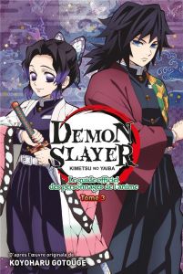 Demon Slayer Tome 3 : Le guide officiel des personnages de l'anime - Gotouge Koyoharu - Daumarie Xavière