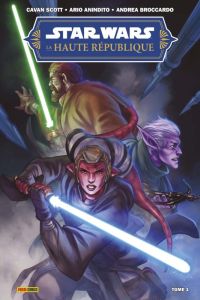 Star Wars - La Haute République Phase II Tome 1 : L'équilibre dans la Force - Scott Cavan - Anindito Ario - Broccardo Andrea