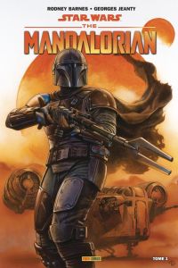 Star Wars : The Mandalorian - Saison 1 Tome 1 - Barnes Rodney - Jeanty Georges - Rosenberg Rachell