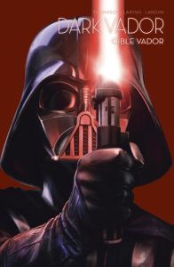 Star Wars - L'équilibre dans la Force Tome 6 : Dark Vador - Cible Vador - Thompson Robbie - Laming Marc - Landini Stefano -