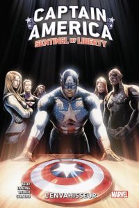 Captain America : Sentinel of Liberty Tome 2 : L'envahisseur - Kelly Collin - Lanzing Jackson - Carnero Carmen -