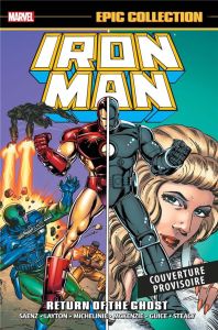 Iron Man : Le retour du fantôme - Layton Bob - Michelinie David - Saenz Mike - Guice