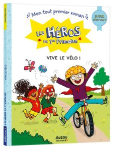 Vive le vélo ! - Martins Marie-Désirée - Dreidemy Joëlle