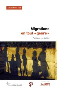 Alternatives Sud Volume 30-2023/1 : Migrations en tout "genre". Points de vue du Sud - Leroy Aurélie