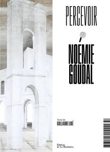 Noémie Goudal - Logé Guillaume - Goudal Noémie