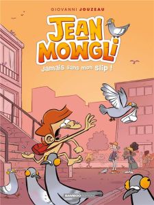 Jean-Mowgli Tome 2 - Jouzeau Giovanni