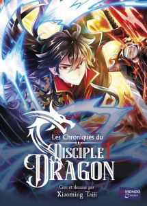 Les chroniques du disciple dragon Tome 1 - Taiji Xiaoming
