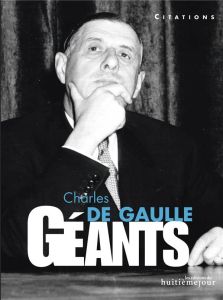 Charles de Gaulle. Citations - Branca Eric