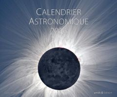 Calendrier astronomique 2016 - Cannat Guillaume