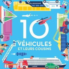 10 véhicules et leurs cousins - Dieudonné Cléa