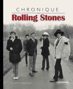 Chronique des Rolling Stones - Margotin Philippe
