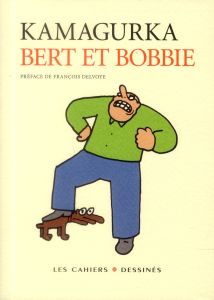 Bert et Bobbie - KAMAGURKA