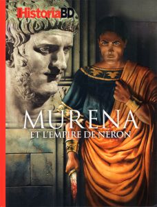 Historia BD : Murena et l'empire de Néron - Pincas Eric - Battaggion Victor
