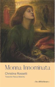 Monna Inomminata - Rossetti Christina - Belandry Raluca