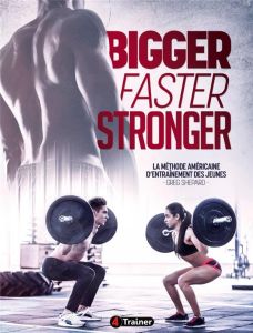 Bigger Faster Stronger - Shepard Greg