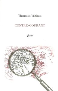 Contre-courant - Valtinos Thanassis - Ortlieb Gilles