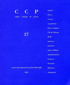 Cahier critique de poésie N° 27/2013/1 : Danielle Mémoire - Boyer Jean-Pierre - Ponsart Emmanuel